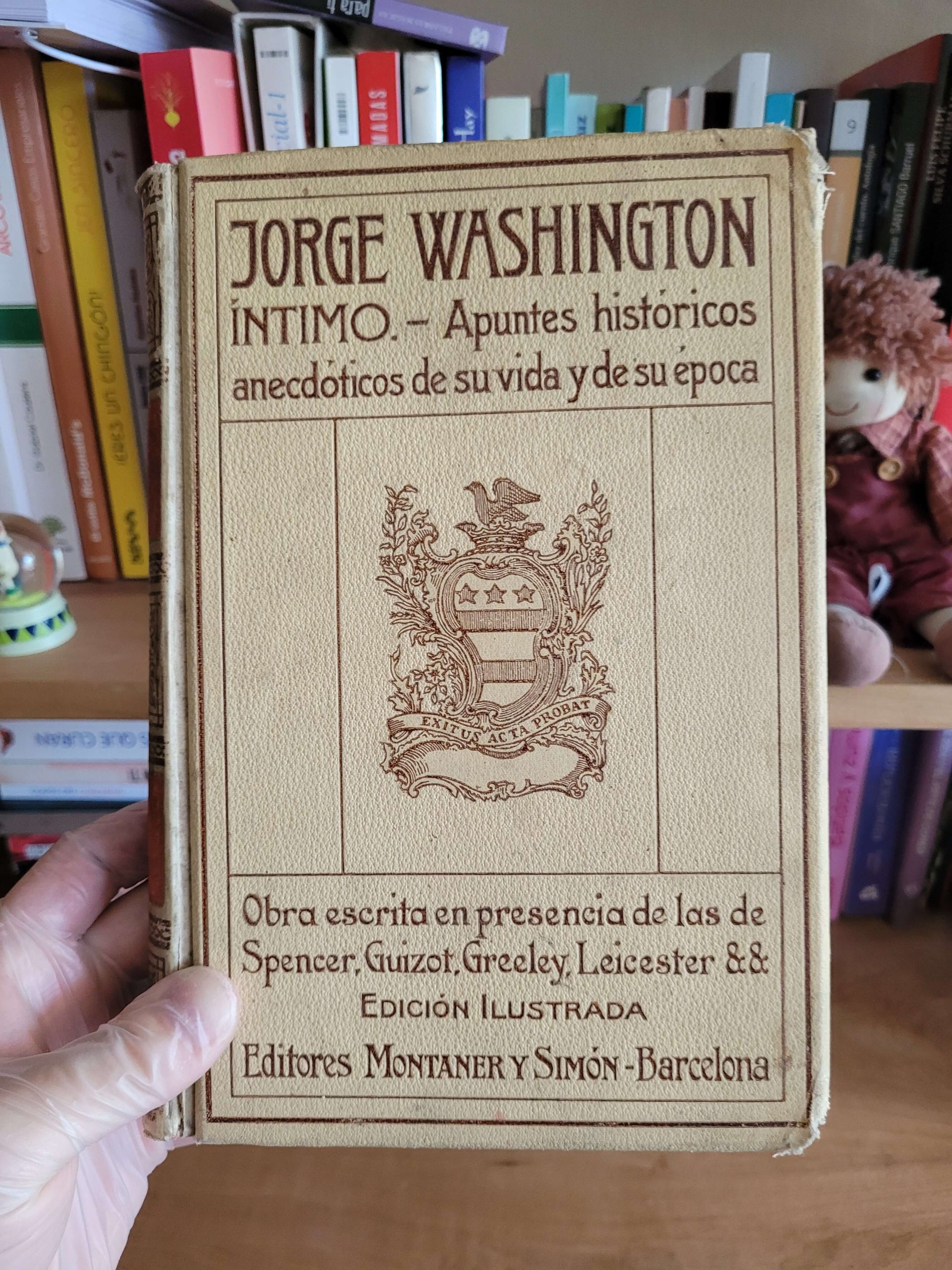 Jorge Washington íntimo: apuntes histórico-anecdóticos de su vida y de su época (1910)