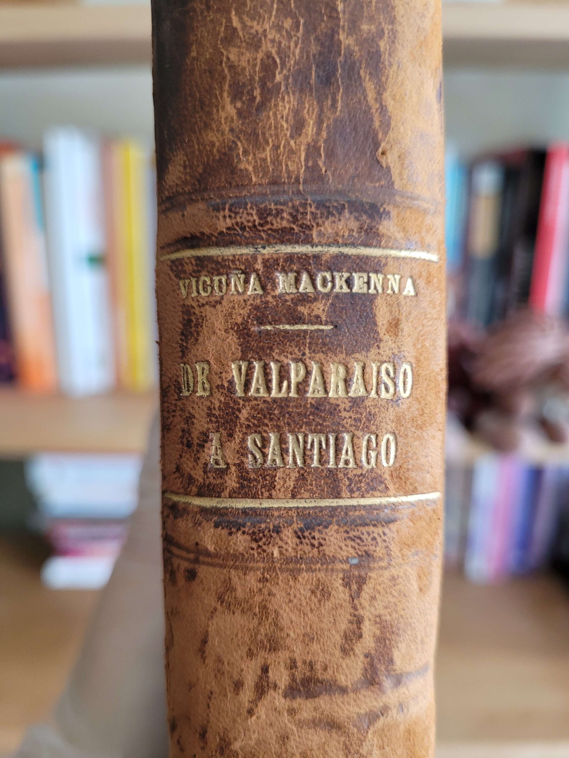 De Valparaíso a Santiago (1877) (Benjamín Vicuña Mackenna)