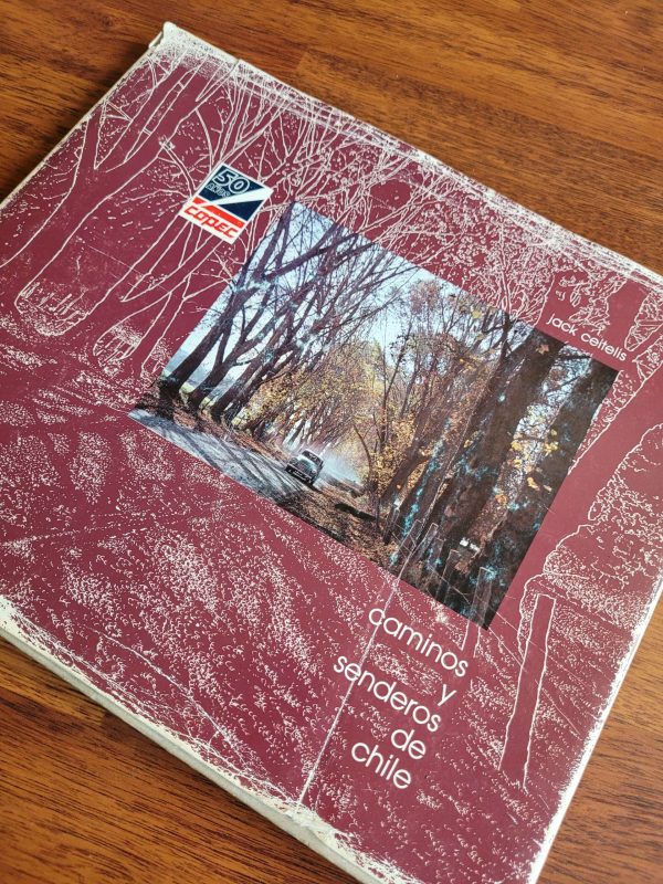 (1985) COPEC 50 años: caminos y senderos de Chile