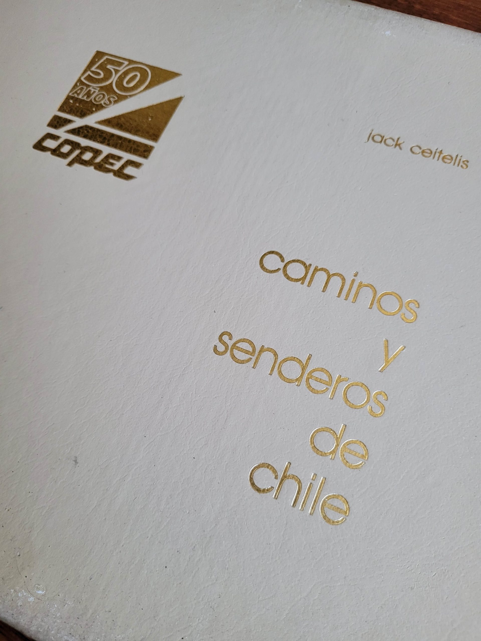 (1985) COPEC 50 años: caminos y senderos de Chile
