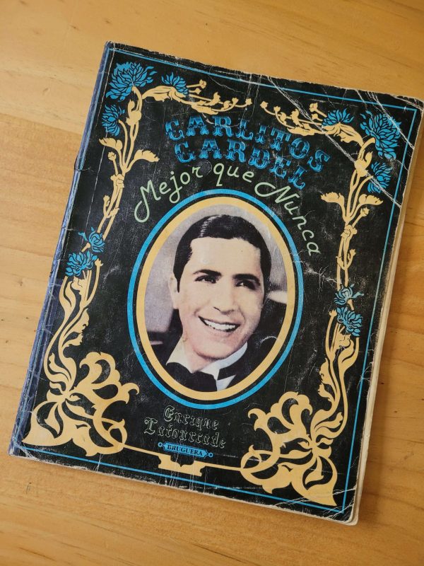 (1985) Carlitos Gardel: Mejor que nunca (Enrique Lafourcade)