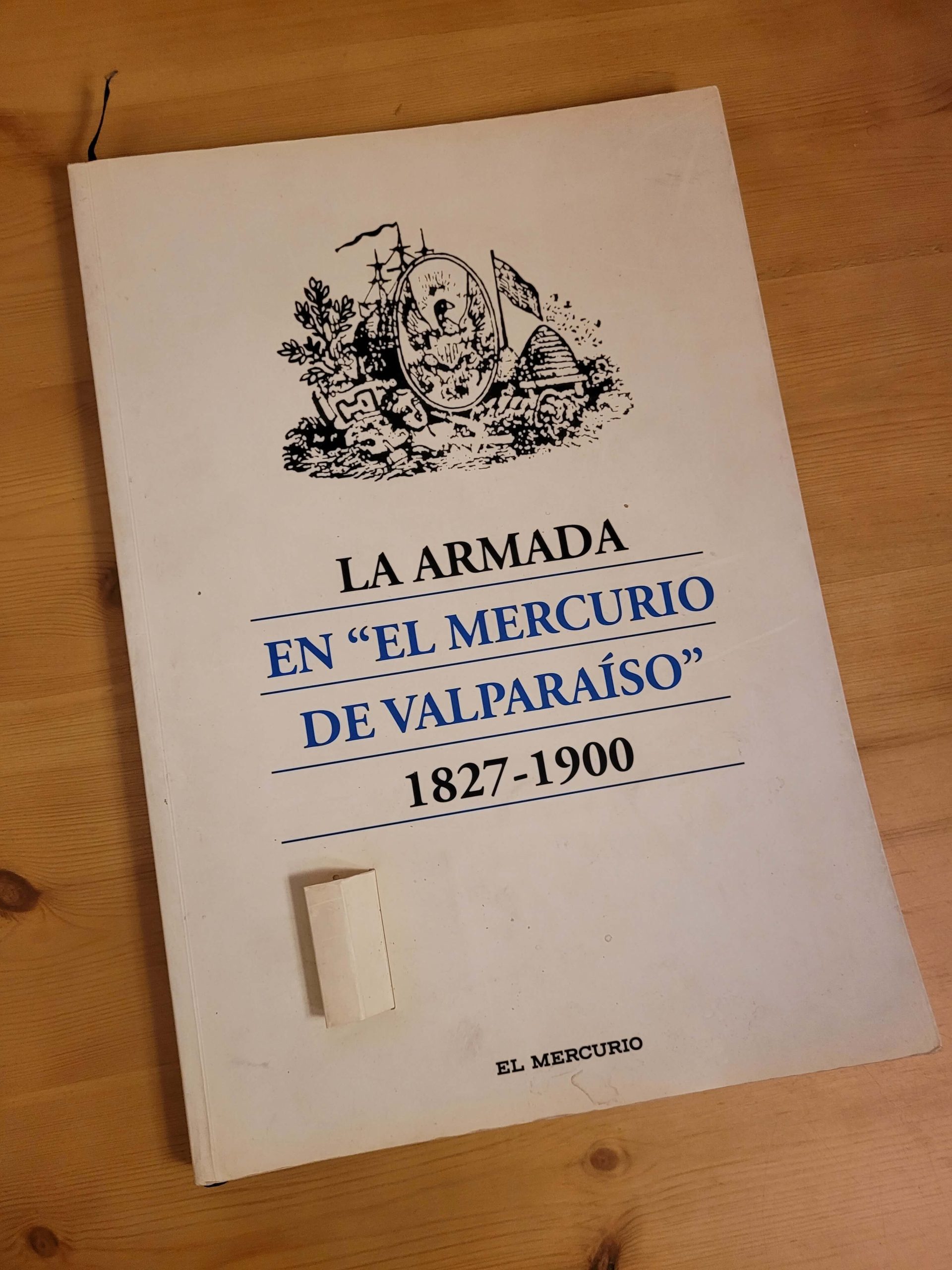 Libro LA ARMADA EN EL MERCURIO DE VALPARAISO 1827-1900 (2012)
