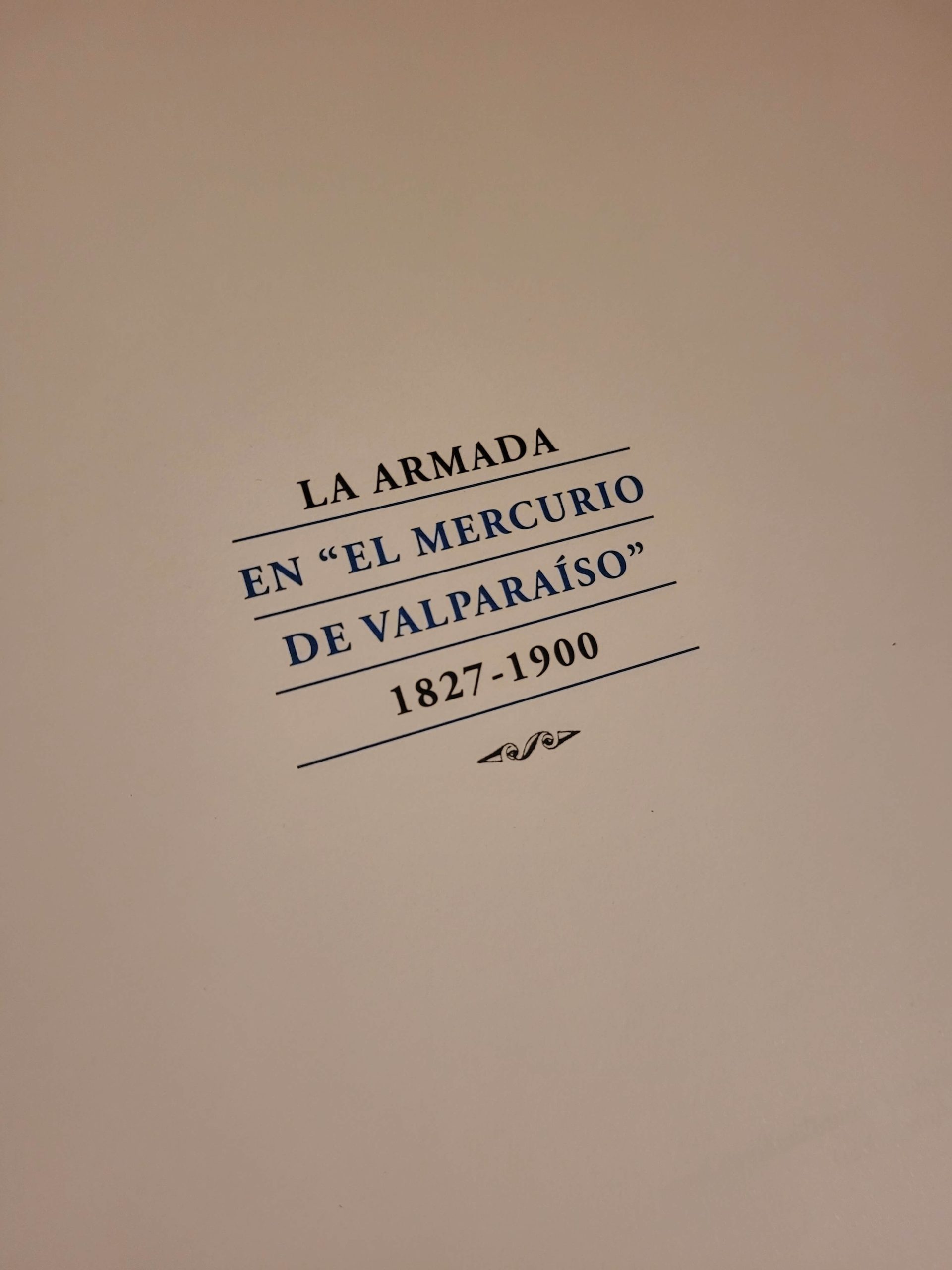 Libro LA ARMADA EN EL MERCURIO DE VALPARAISO 1827-1900 (2012) - Imagen 2