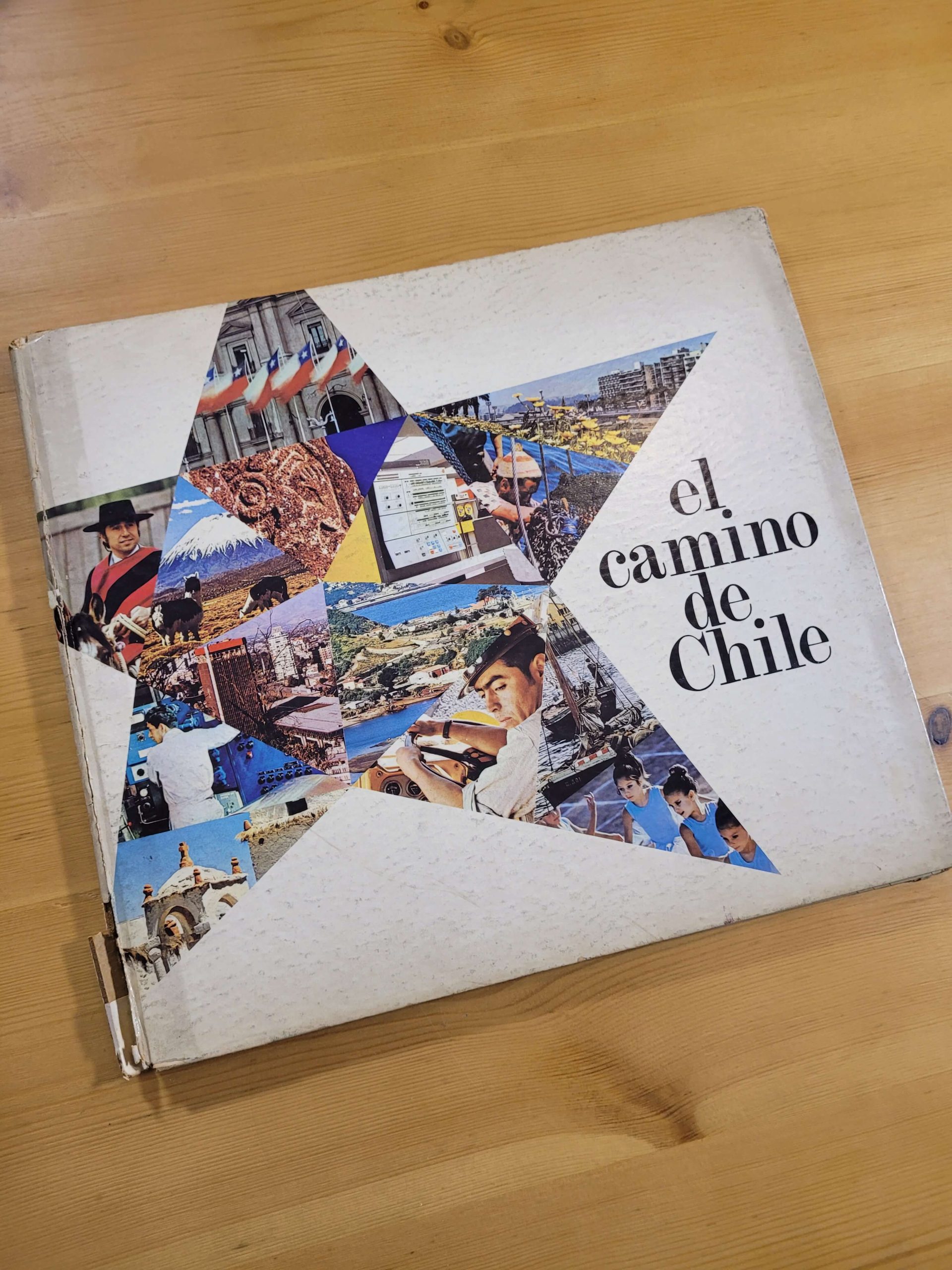 Libro EL CAMINO DE CHILE -CORFO- (1972)